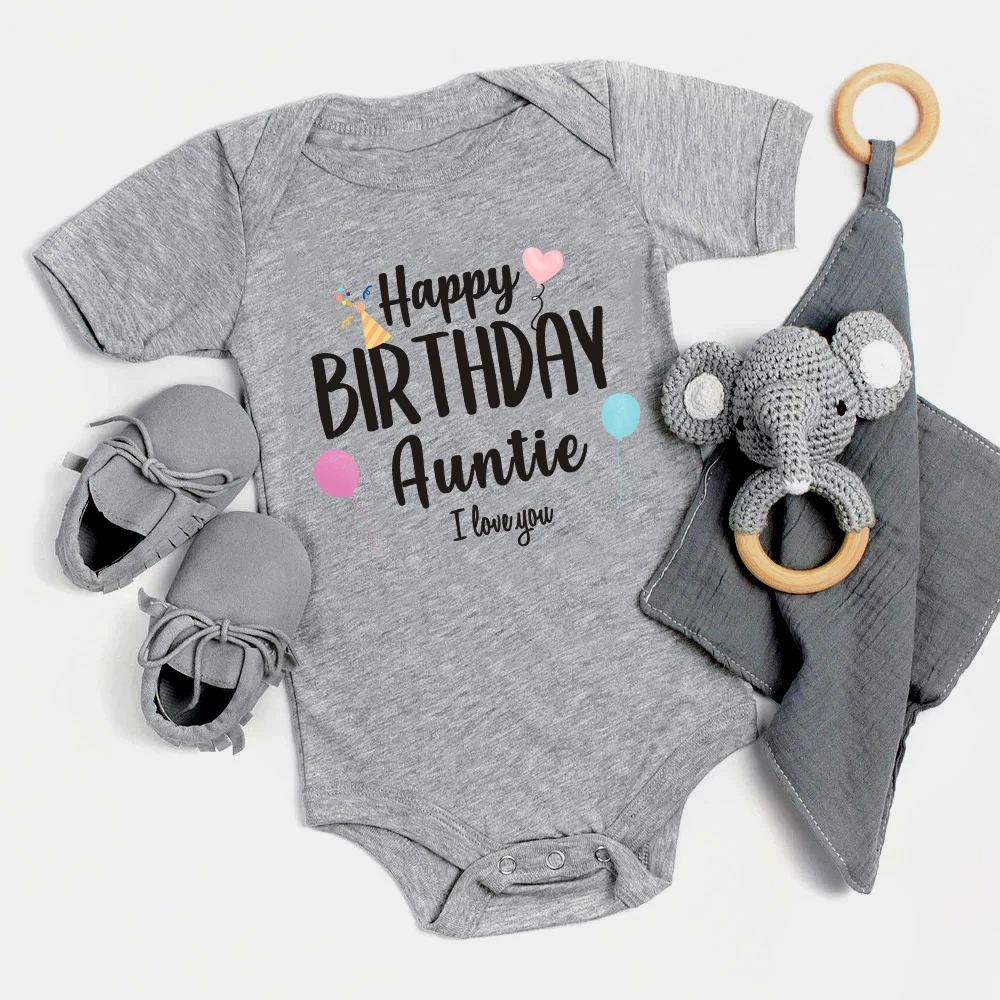 

Happy Birthday Auntie I Love You Printed Boys Girls Infant Playsuits One Piece Lovely Baby Kid Romper Bodysuit