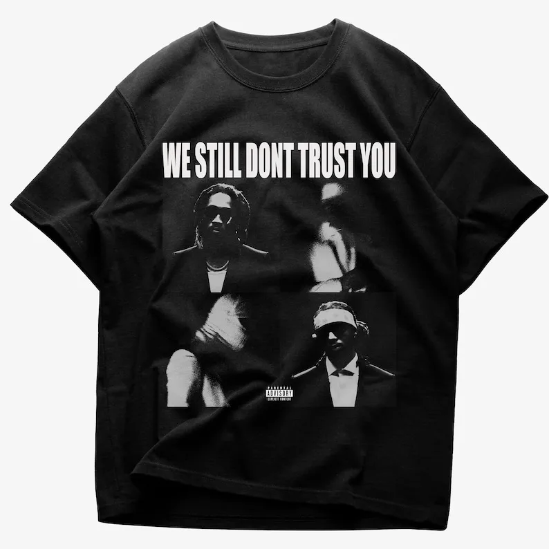 

Metro & Future "We Don't Trust" Tee