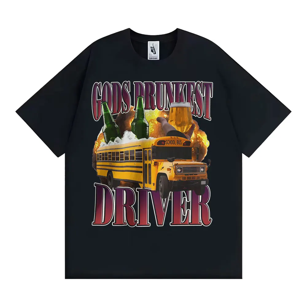 

Funny Gods Drunkest Driver Humor T-shirts Drinking and Driving Instagram Meme T Shirts Men Women Casual Cotton Oversized T Shirt