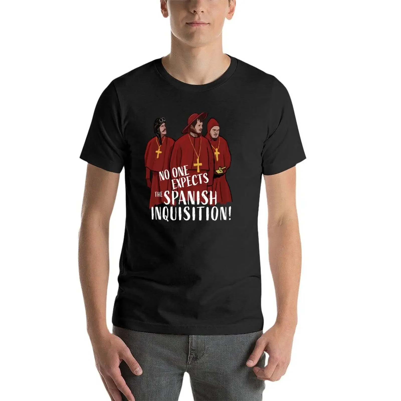 No One Expects the Spanish Inquisition! T-Shirt oversizeds blanks Blouse mens cotton t shirts