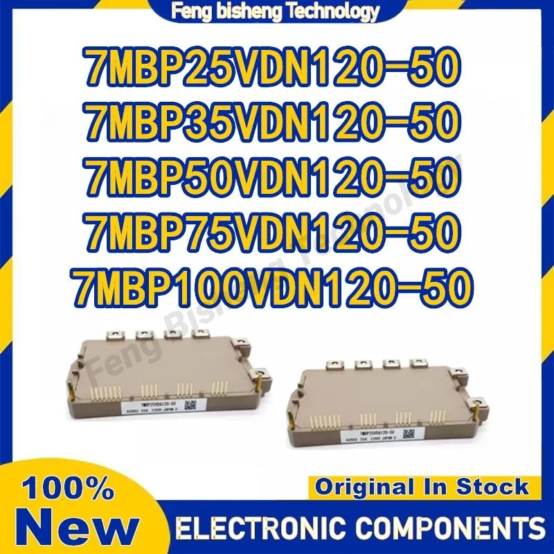 

7MBP25VDN120-50 7MBP35VDN120-50 7MBP50VDN120-50 7MBP75VDN120-50 7MBP100VDN120-50 NEW AND ORIGINAL MODULE IN STOCK