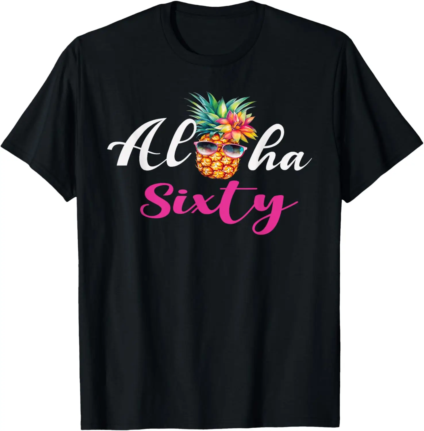 

Aloha Sixty Funny Pineapple Hawaiian Beach 60th Birthday T-Shirt