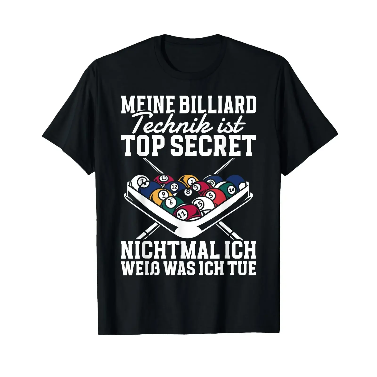 Technik Ist Top Secret Funny Billiard T Shirt black vintage Washed fashion Soft Versatile designer clothes Slightly streetwear