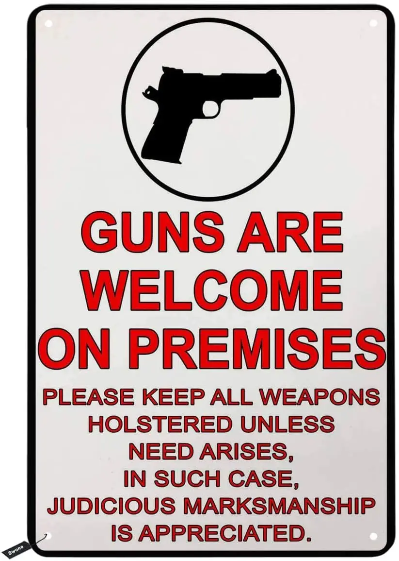 Blechschilder mit der Aufschrift „Swono Guns are Welcome on Premises“, Vintage-Metall-Blechschild für Männer und Frauen, Wanddekoration für Bars, Restaurants, Cafés, Pubs,