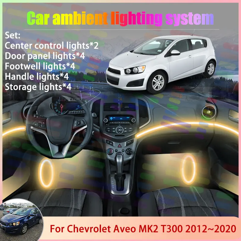 

Для Chevrolet Aveo MK2 T300 2012 ~ 2020 2013 Sonic 6/18 в 1, автомобильная атмосферная лампа, RGB абажур, ансамбль, стример, атмосферный набор