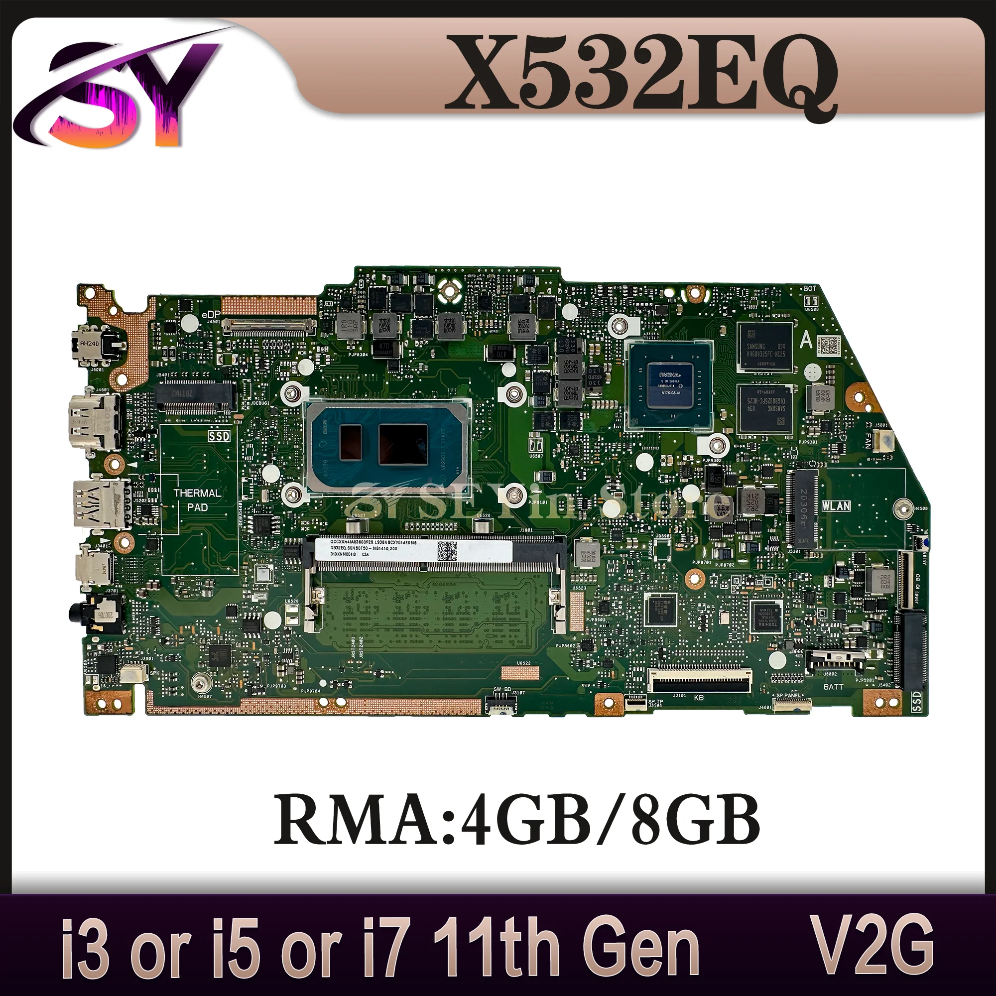 

Mainboard X532E For ASUS X532EQ K532EQ S532EQ V532EQ Laptop Motherboard i5 i7 11th Gen GPU-V2G RAM-4GB/8GB