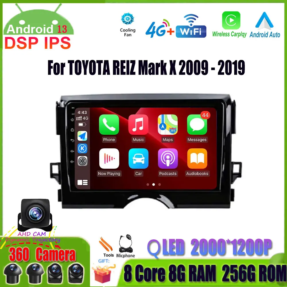 

Android 13 Car Multimedia Player GPS Navigation Stereo Radio For TOYOTA REIZ Mark X 2009 - 2019 4G Lte DSP 360 Camera 2 Din DVD