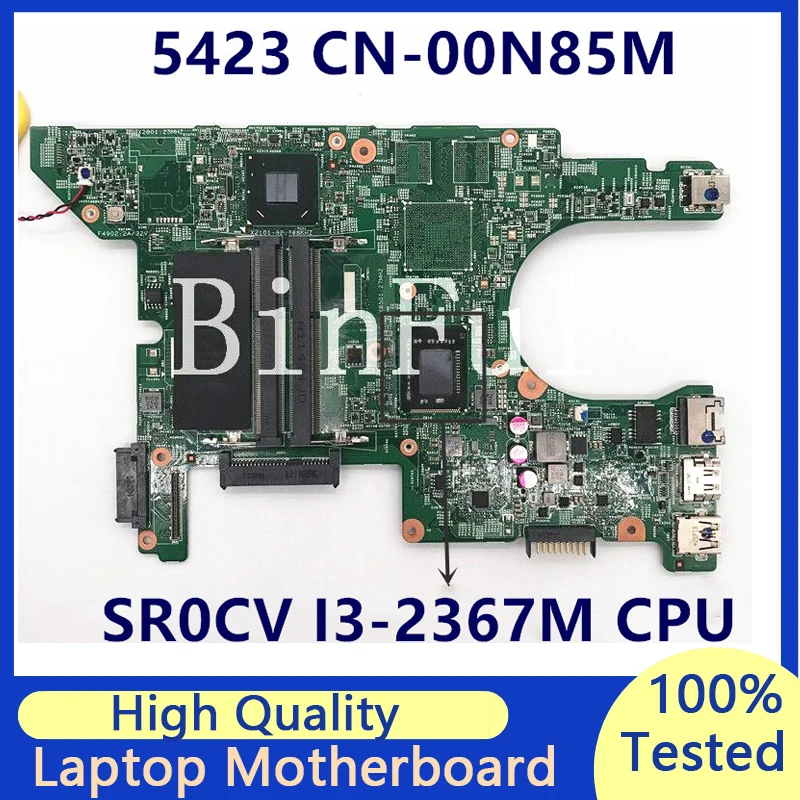 CN-00N85M 00N85M 0N85M Mainboard For Dell 5423 Laptop Motherboard With SR0CV I3-2367M CPU 11289-1 100%  Full Tested Working Well