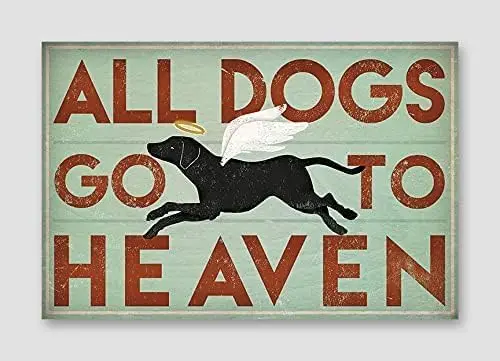 All Dogs Go to Heaven Stretched Poster for Home Cafe Bar Garage Metal Sign es-aluminum