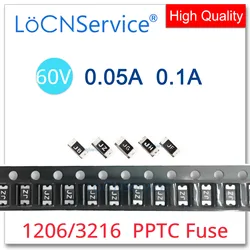 1000PCS 1206 SMD Fuse 60V 0.05A 0.1A 50mA 100mA PPTC PolySwitch Self-Recovery Fuse Resettable Fuse PPTC High Quality