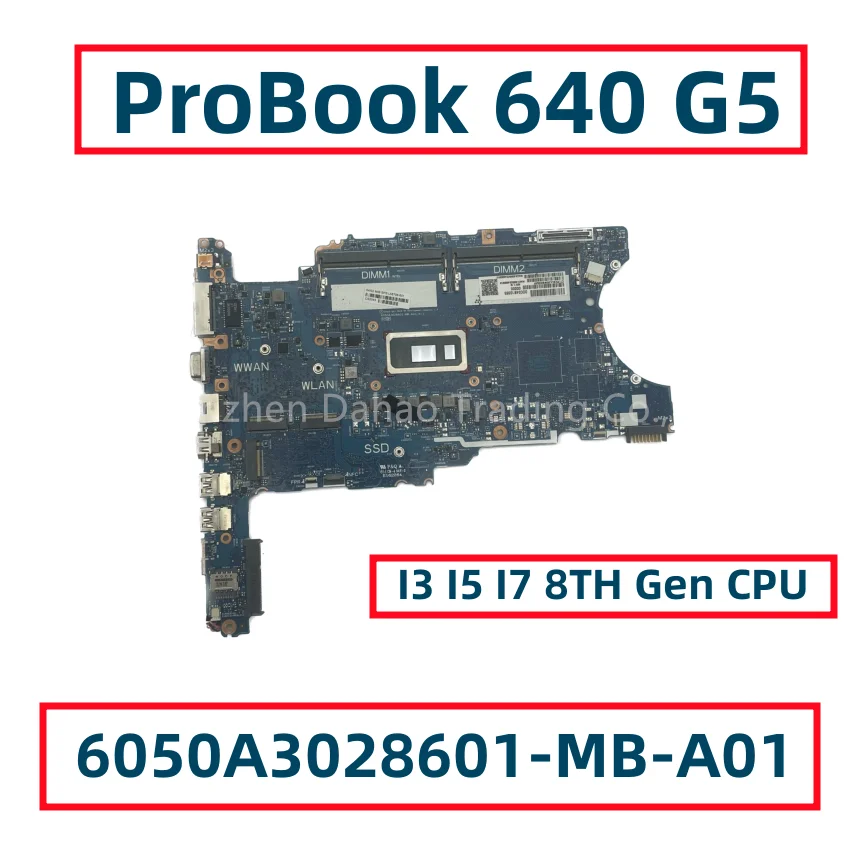 L58708-001 L58708-601 L58709-001 For HP ProBook 640 G5 Laptop Motherboard With I3 I5 I7 8TH Gen CPU 6050A3028601-MB-A01 DDR4