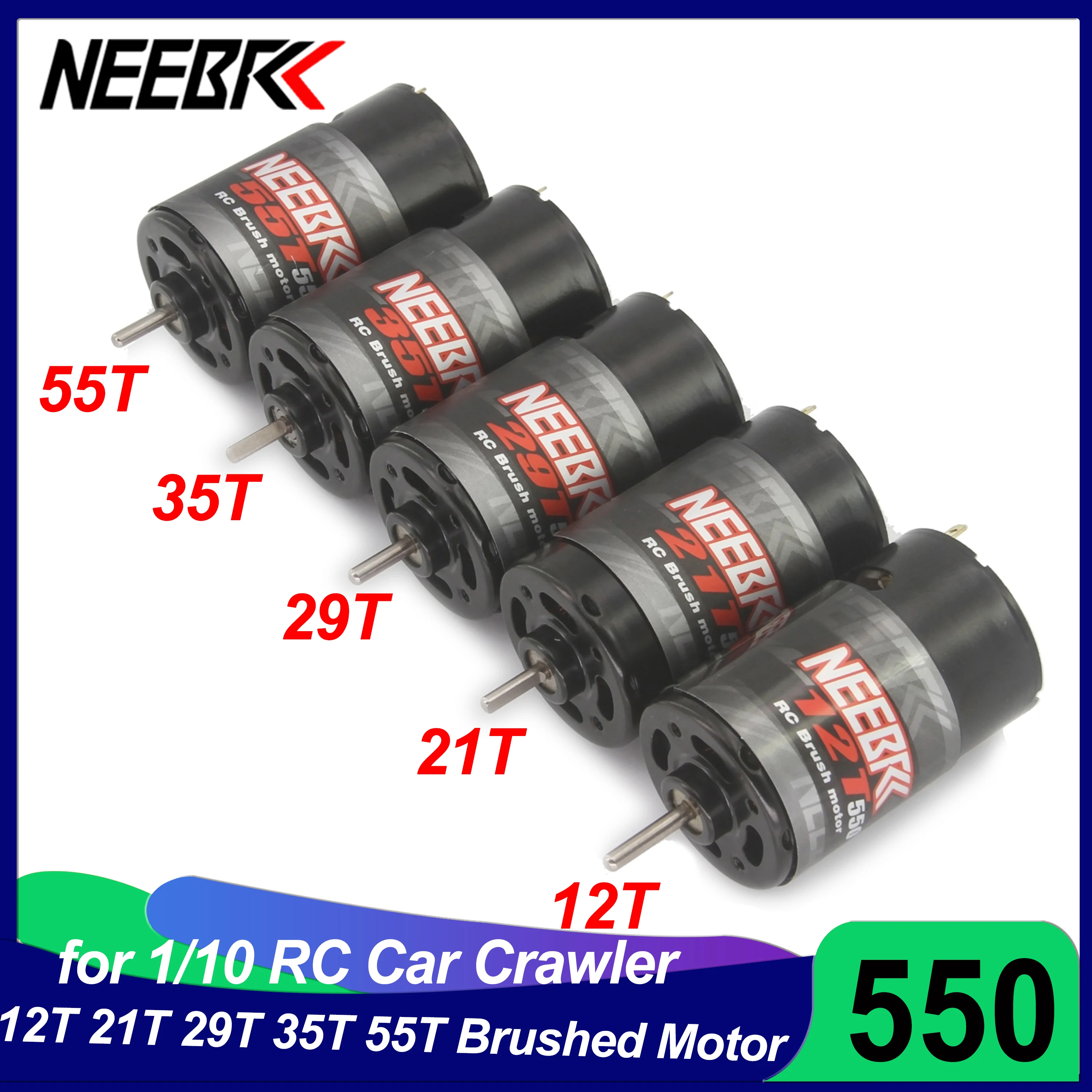 NEEBRC 550 12T 21T 29T 35T 55T Waterproof Brushed Motor for 1/10 RC Car Crawler Truck Axial SCX10 AXI03007 JL 90046 TRX4 Wltoys