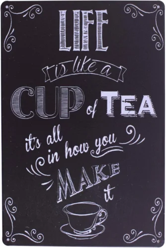 Enjoy Your Life Metal Plate Sign, LIFE Is like a CUP of TEA Funny Saying Antique