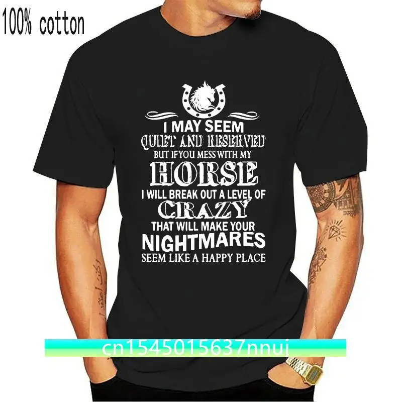 

Personality Crazy Mess With My Horse T-Shirt Man Cotton Famous Comic Boy Girl T-Shirts Solid Color Tee Shirt