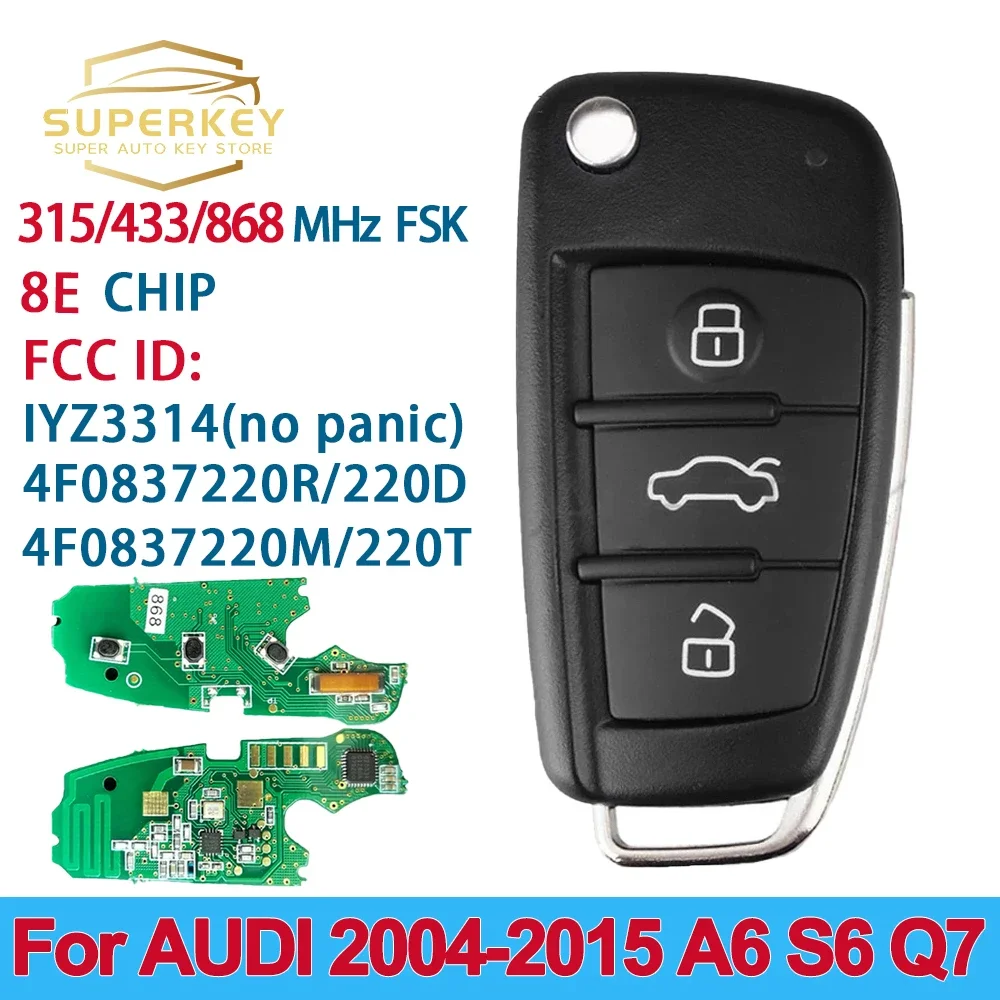 SUPERKEY 8E Chip 315/MHZ 434/868 mando a distancia, llave abatible para AUDI 2006 -2015, A6, Q7, S6, IYZ 3314, 4F0837220R, 4F0837220M, 4F0837220T