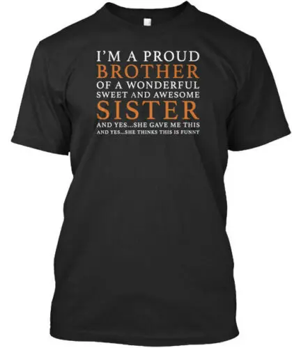 Gift To Brother From Sister Premium T-Shirt Made in the USA Size S to 5XL