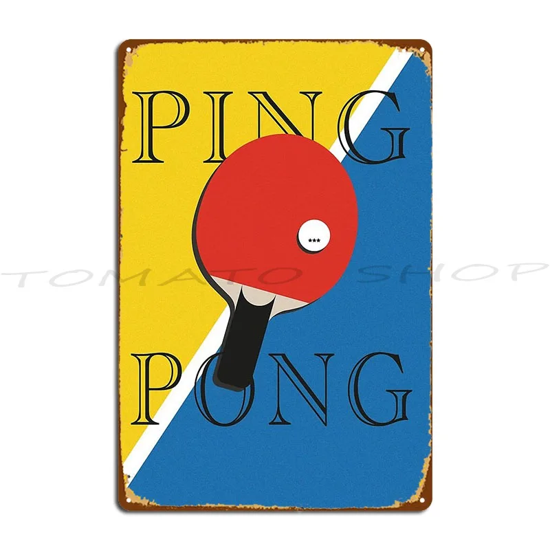 You're The Ping To My Pong Funny Table Tennis Pun Metal Sign Club  Garage Create Personalized  Tin Sign Poster