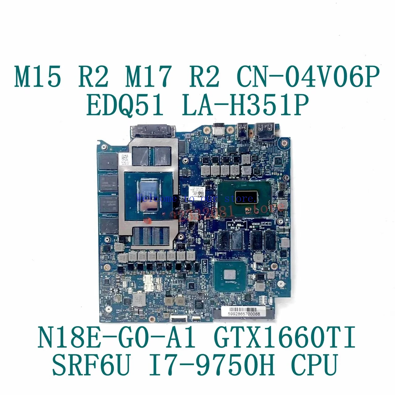 

Для M15/M17 R2 R3 R4 основная плата Dell CN-04V06P LA-H351P GTX1660TI I7-9750