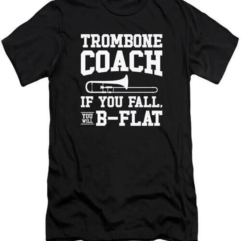 Trombone Teacher Trombonist Player Funny Instructor 11 T Shirt S 6XL