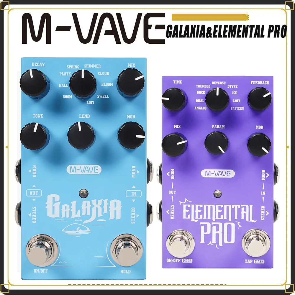 M-VAVE GALAXIA Reverb Digital Stereo Guitar Pedal 9 Delay 9 Reverb Sounds & ELEMENTAL PRO Delay Effect Pedal