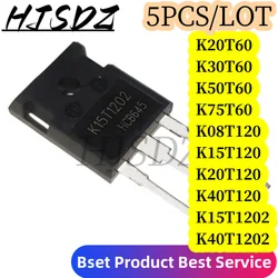 Tubo IGBT TO-247 Nuevo 5 Piezas/K08T120 K15T120 K15T1202 K20T60 K20T120 K30T60 K40T120 K40T1202 K50T60 K50T60A K75T60