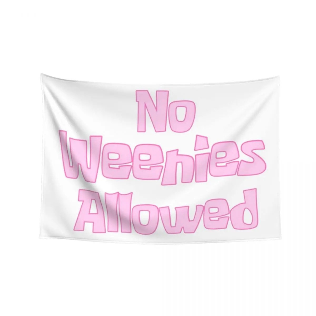 

No Weenies Allowed Tapestry Decorations For Your Bedroom Nordic Home Decor Room Ornaments Room Decor Tapestry