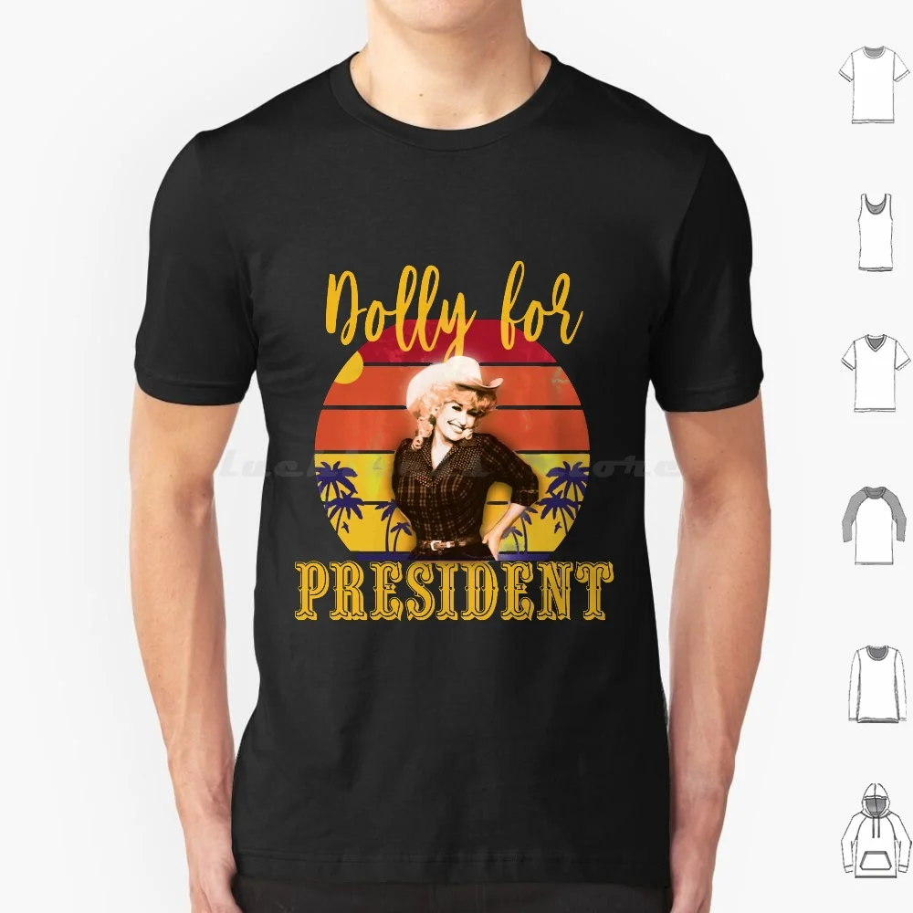 Vintage Dolly President For Lovers T Shirt Big Size 100% Cotton Vintage Dolly President For Lovers What Would Dolly Do Vintage