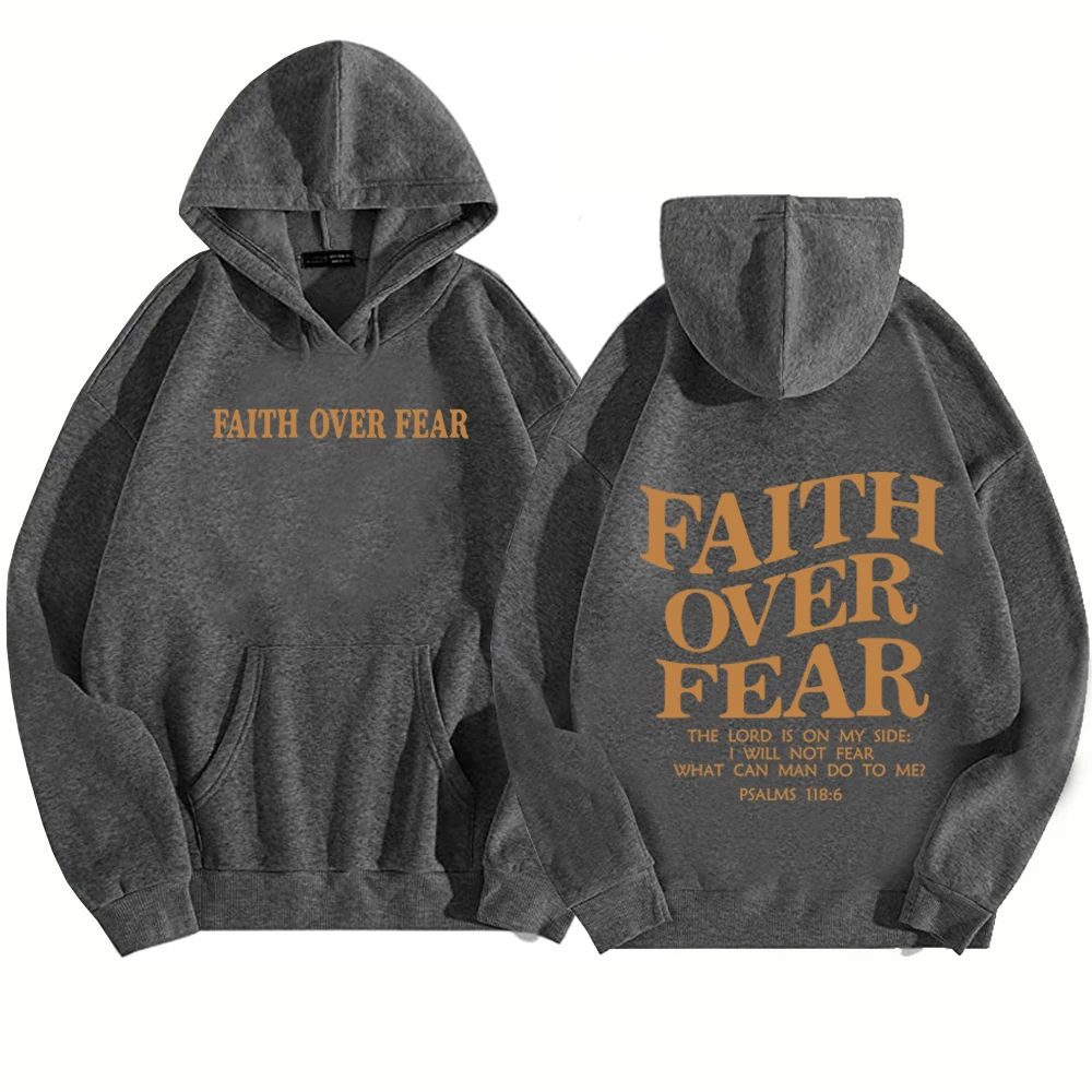 Faith Over Fear Hoodie Christian Jesus Faith Sweatshirt Aesthetic Harajuku Streetweat Unisex