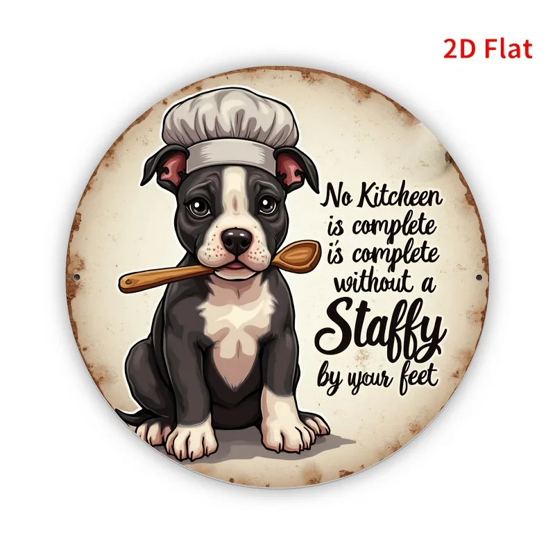 1 pieza de cartel divertido con cita para el personal de cocina - "Ninguna cocina está completa sin un 'staffy' a tu lado" - Lindo cachorro chef con gorro de chef - Aluminio