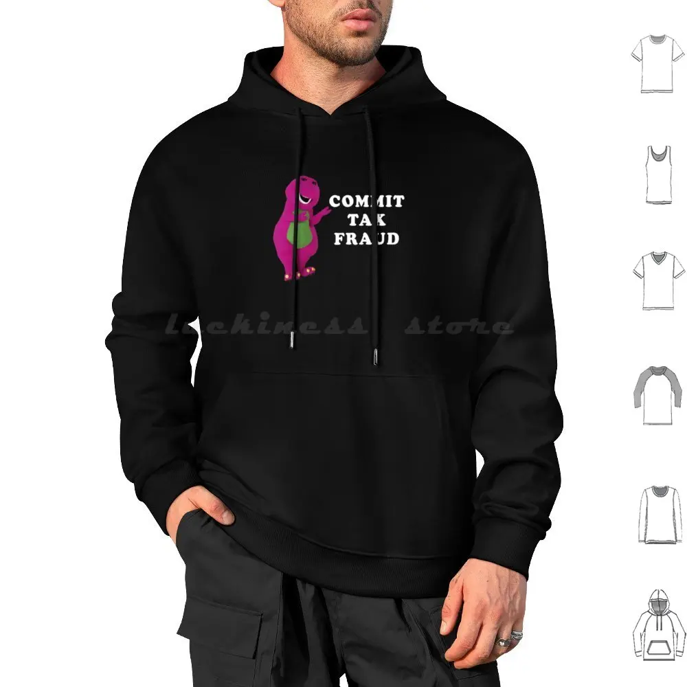 B A R N E Y-Commit-Tax-Fraud Customize Hoodies Long Sleeve Barney Commit Tax Fraud Customize Art Design Humorous