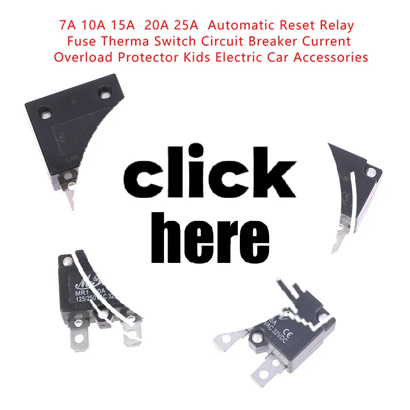 

7A 10A 15A автоматическое реле сброса предохранитель термопереключатель автоматический выключатель защита от перегрузки тока детские аксессуары для электромобилей