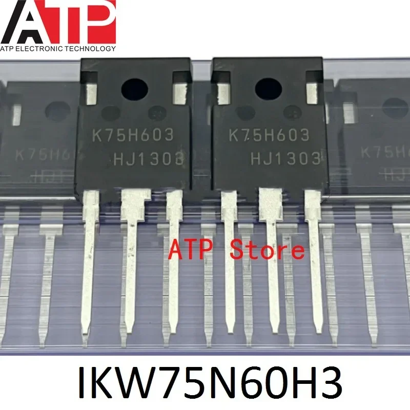 10pcs/lot 100% New Imported Original K75H603 IKW75N60H3 K75T60 IKW75N60T TO-247 75T60 75N60 IGBT 600V 75A/80A TO247-3