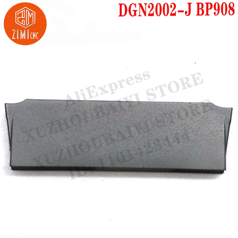 DGN2002-J BP908 DGN 2002 Carbide Inserts Cutting Grooving Inserts Tools DGN Parting Metal Lathe Milling CNC Tools Turning Tools