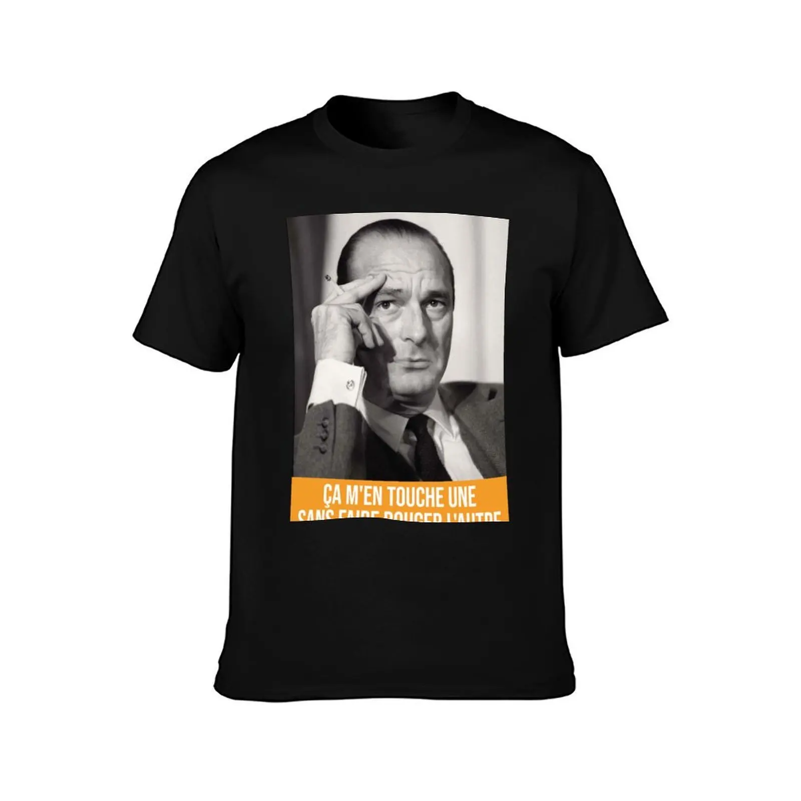 it touches me one ... - Jacques Chirac T-Shirt Plus Size Quick Dry Sports Tee T-Shirt