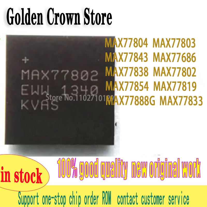 1pcs/Lot MAX77804 MAX77803 MAX77843 MAX77833 MAX77686 MAX77693 MAX77888G MAX77838 MAX77802 MAX77854 MAXMAX77819 work original