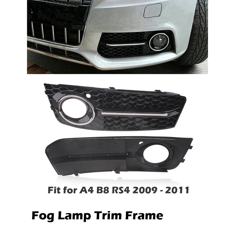 Car Conversion Fog Light Frame Front Bumper Fog Light Grille For  A4 B8 RS4 2009-2012 Accessories 8K0807682A 8K0807682B