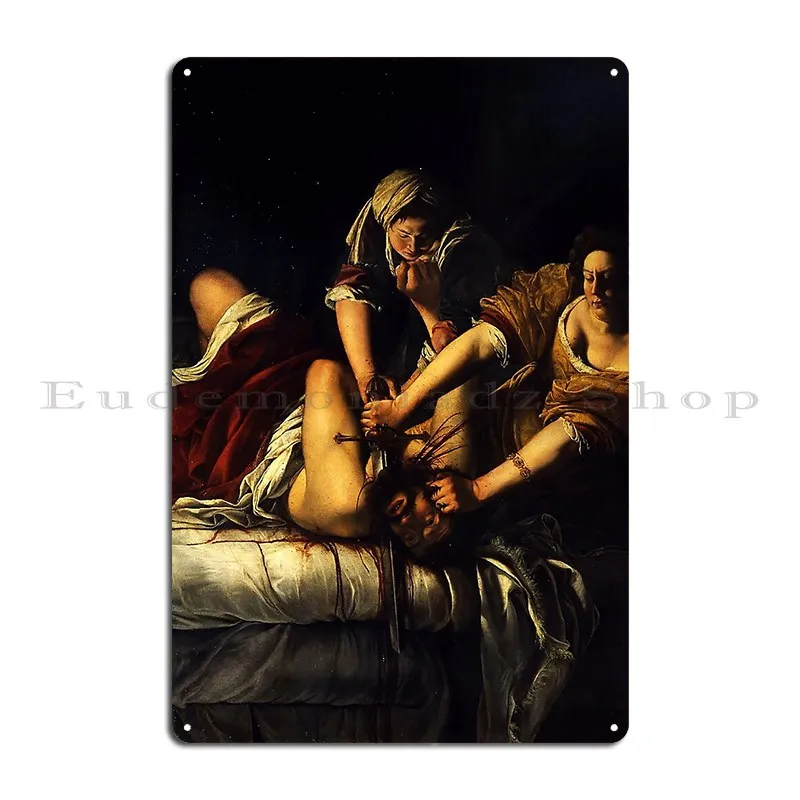 Artemisia Gentileschi Judith Slaying Holofernes Metal Signs Plaques Decoration Print Club Pub Tin Sign Poster