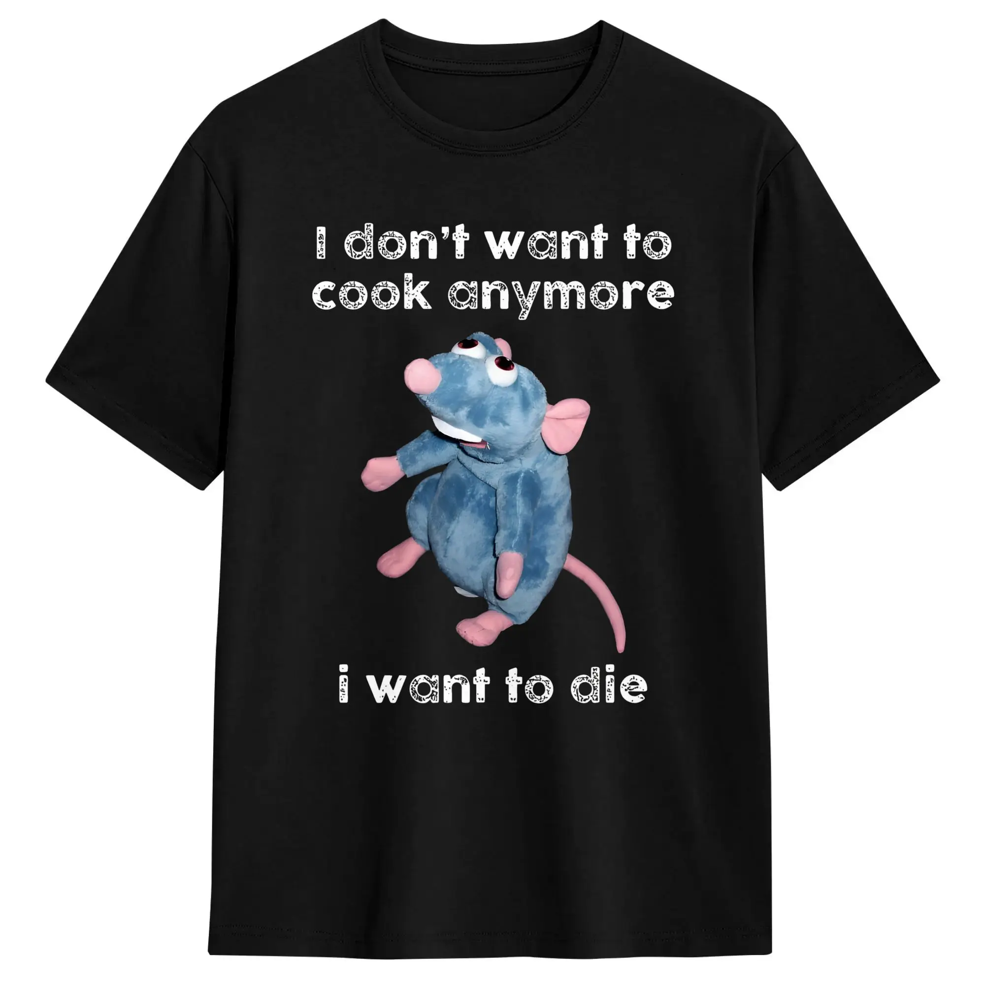 Had Enough Funny I Don't Want To Cook Anymore  T-Shirt for Men Ratatouilles 100% Cotton Tees Crewneck Short Sleeve 5XL Clothes
