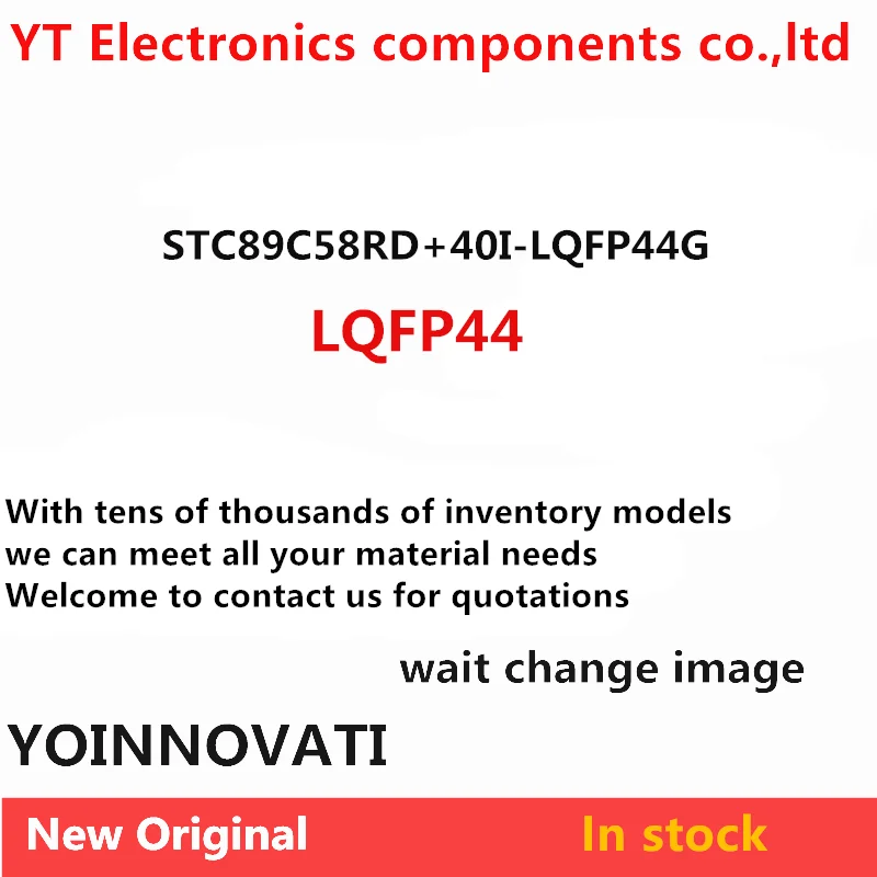 

STC89C58RD+40I-LQFP44G Водонепроницаемая внешняя оболочка