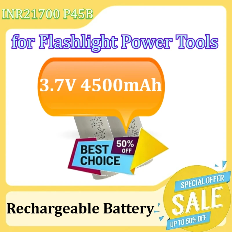 

INR21700 P45B 45A High Discharge Battery for Flashlight Power Tools Rechargeable Battery 3.7V 4500mAh