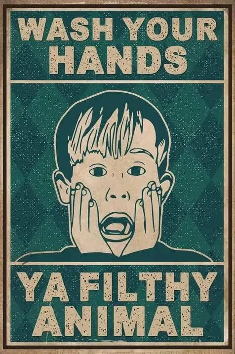 Wash Your Hands Ya Filthy Animal Funny Novelty Metal Tin Sign Retro Wall Decor for Home Gate Garden Bars Restaurants sign