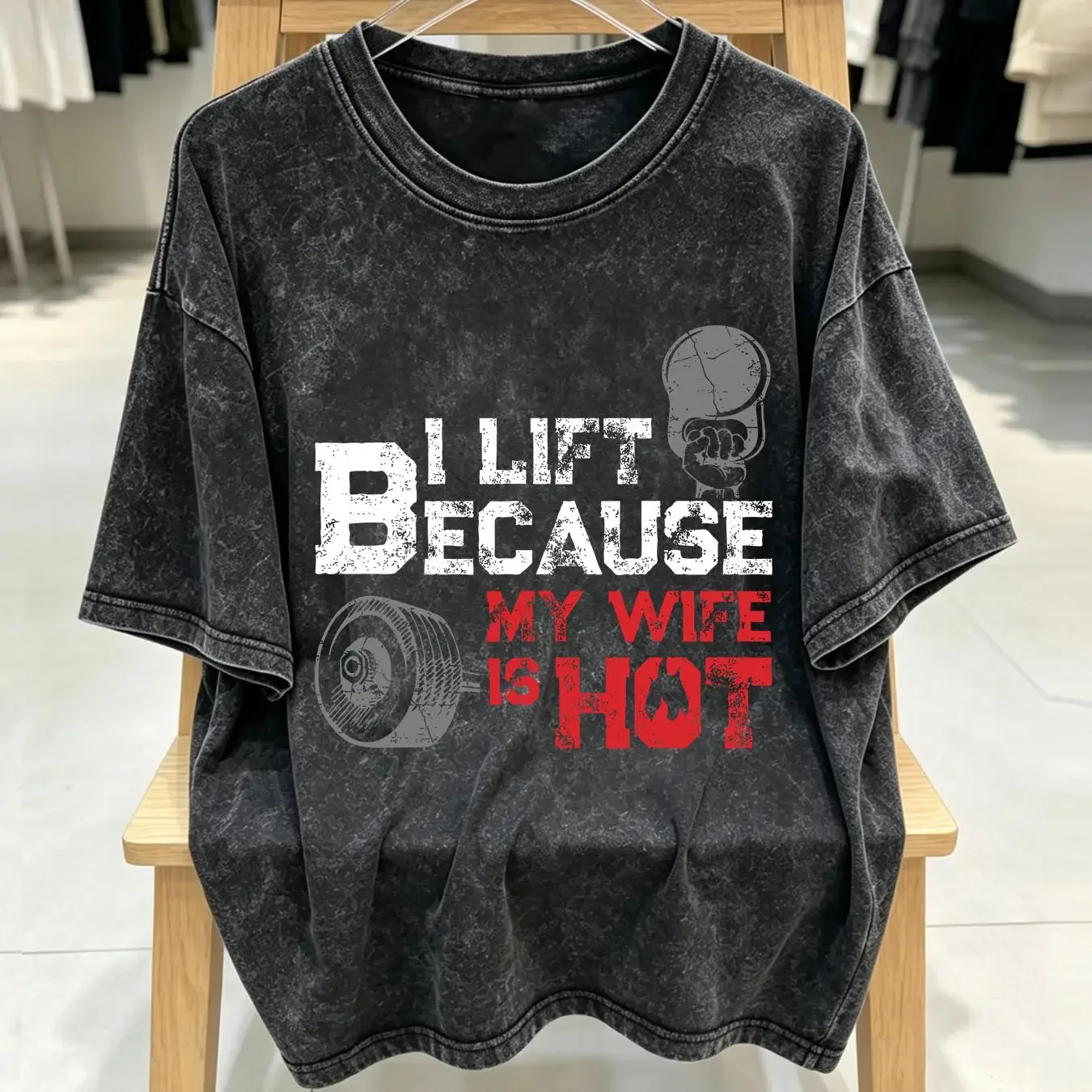 washed T Shirt NEW LIMITED I Lift Because My Wife is Hot Fitness Workout Gym S 3XL long or short sleeves vintage Washed Soft