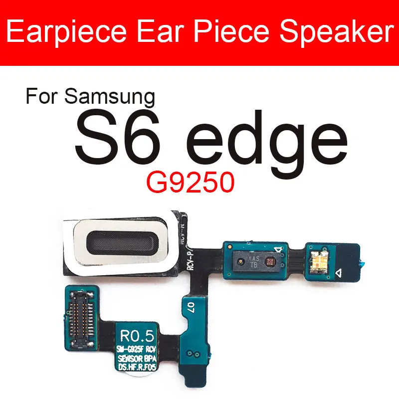 Ear Speaker For Samsung Galaxy S6 S8 G950 S8 Plus G955 S9 S10 S10e S7 Edge Earpiece Earspeaker Flex Cable Replacement Repair