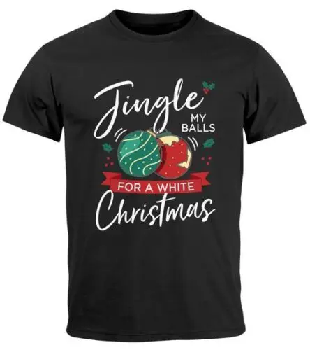 Herren T-Shirt Weihnachten Spruch Jingle Ball XMas Fun-Shirt Weihnachtsshirt