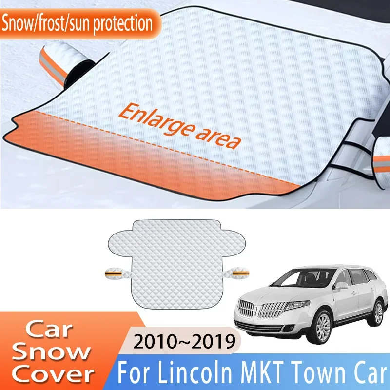 Car Accessorie For Lincoln MKT Town Car 2010~2019 2011 Front Windscreen Snow Cover Ice Frost Sun Protector Waterproof Auto Parts