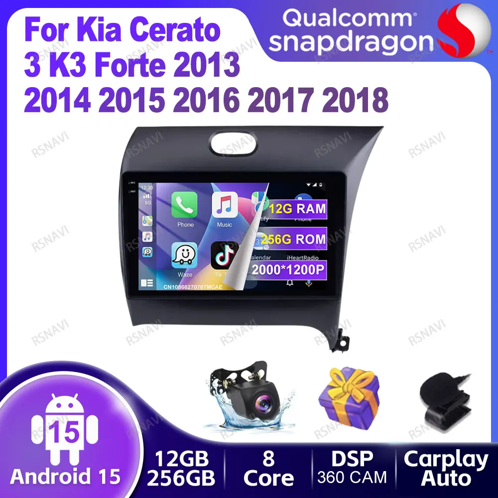 

Car Radio Android 15 For Kia Cerato 3 K3 Forte 2013 2014 2015 2016 2017 2018 4G LTE 5G WIFI GPS Viedo Player Autoradio Qualcomm