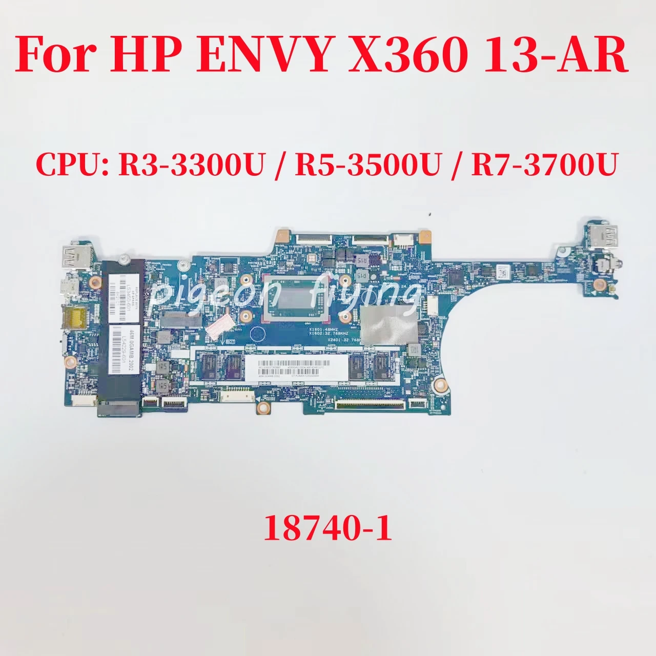 

18740-1 Mainboard For HP ENVY X360 13-AR Laptop Motherboard CPU: R3-3300U / R5-3500U / R7-3700U L53450-601 L54229-601 Test OK