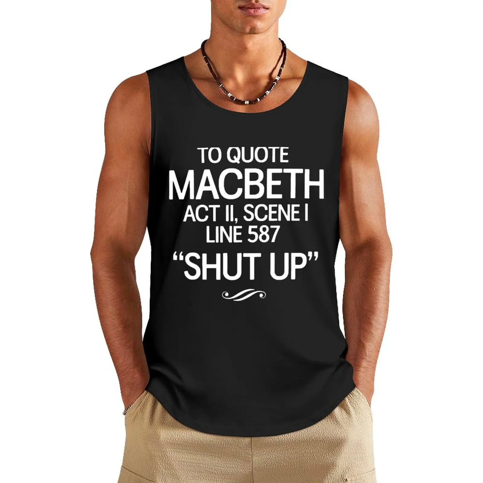 

To quote Macbeth Act II, Scene I, Line 587. Shut Up Tank Top Top summer summer clothes men 2024