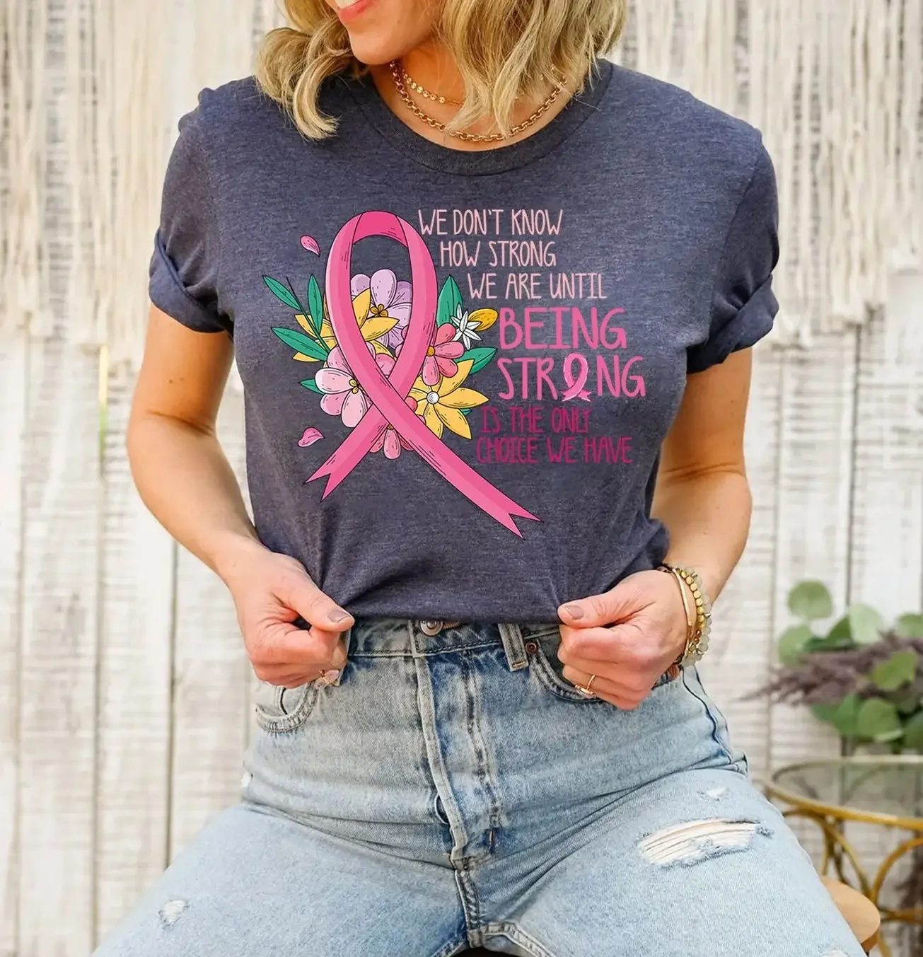 We Don'T Know How Strong T Shirt Cancer Survivor Breast Awareness Stronger Than Pink Ribbon