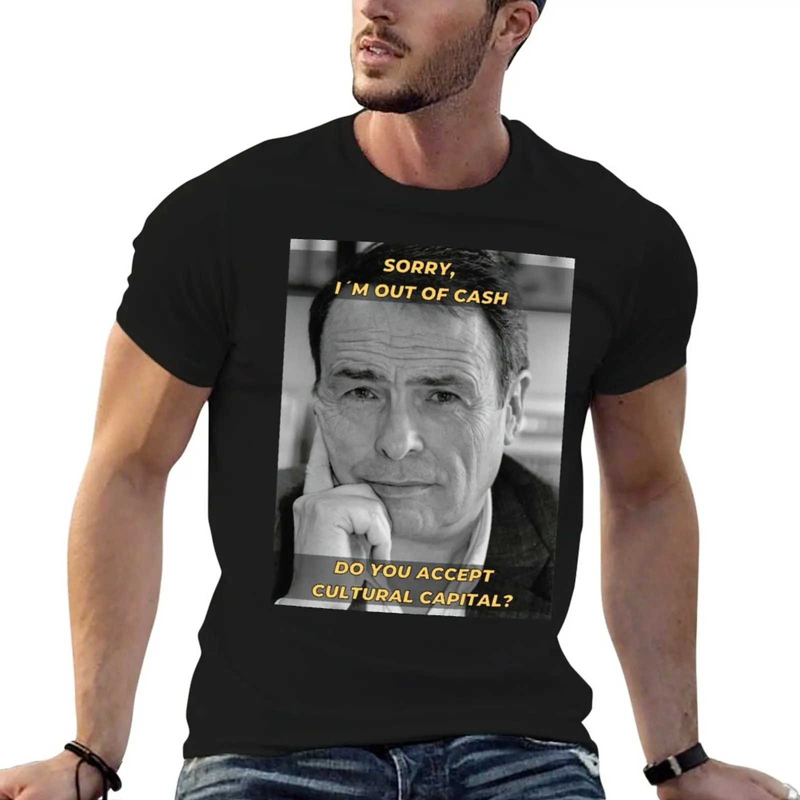 

Pierre Bourdieu Cultural Capital Sociology Meme T-Shirt funny t shirts man funny t shirts dark humor T-Shirt